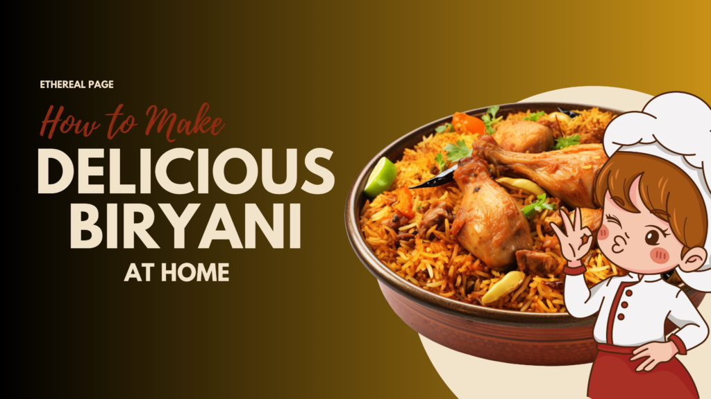 📘 How to Make Biryani at Home